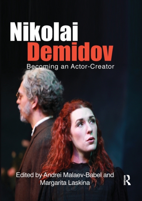 Nikolai Demidov : Becoming an Actor-Creator, Paperback / softback Book