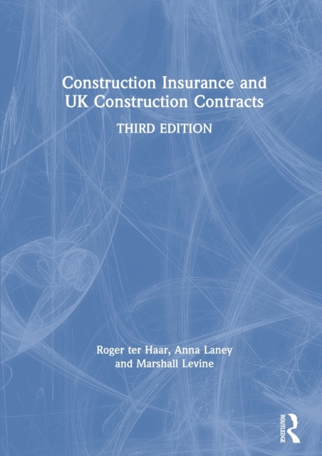 Construction Insurance and UK Construction Contracts, Paperback / softback Book