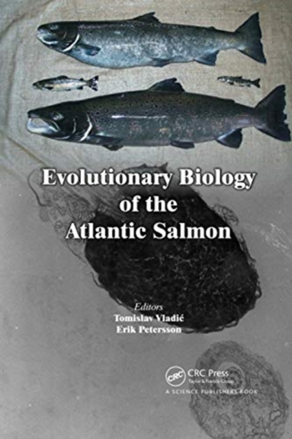 Evolutionary Biology of the Atlantic Salmon, Paperback / softback Book