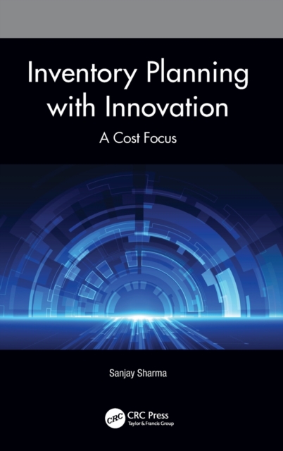 Inventory Planning with Innovation : A Cost Focus, Hardback Book