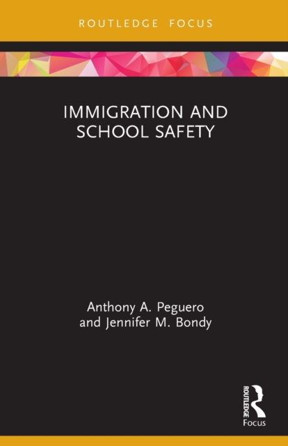 Immigration and School Safety, Paperback / softback Book