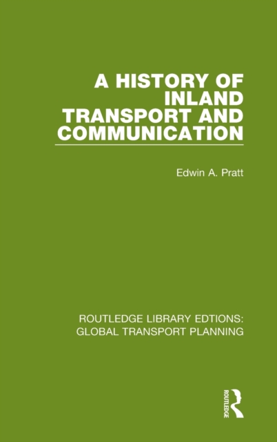 A History of Inland Transport and Communication, Hardback Book