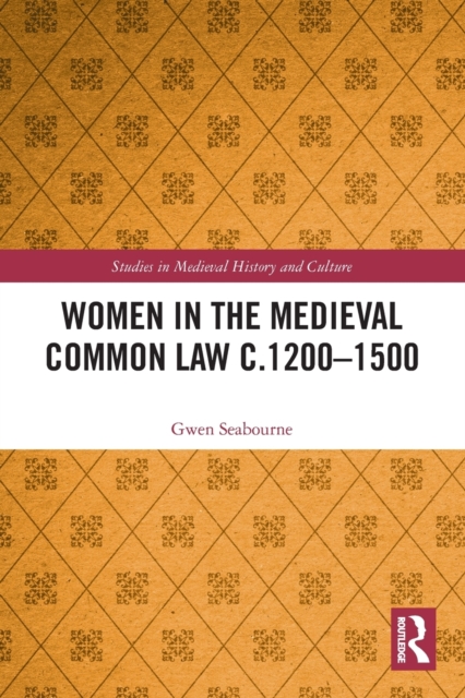 Women in the Medieval Common Law c.1200–1500, Paperback / softback Book