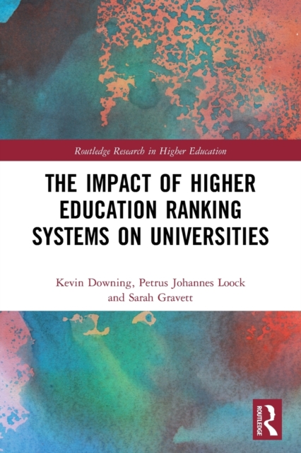 The Impact of Higher Education Ranking Systems on Universities, Paperback / softback Book