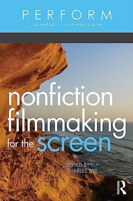 Nonfiction Filmmaking for the Screen, Paperback / softback Book