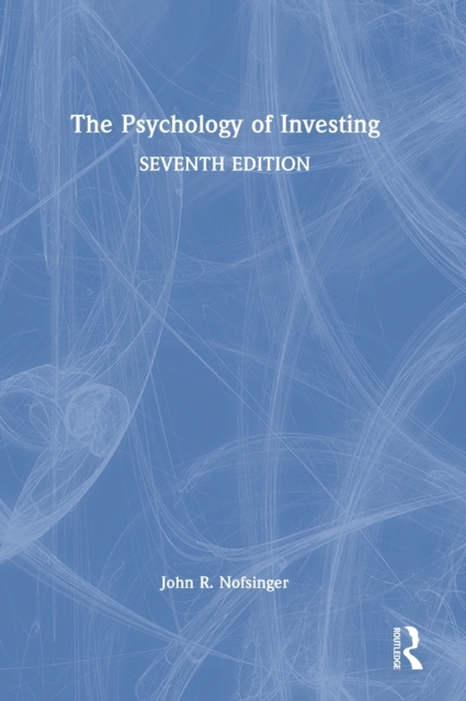 The Psychology of Investing, Hardback Book