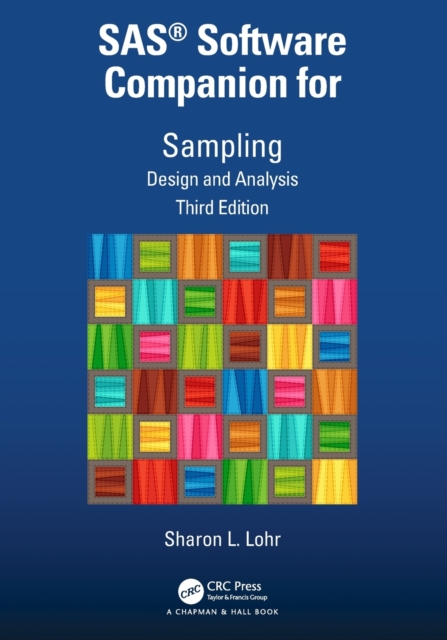 SAS® Software Companion for Sampling : Design and Analysis, Third Edition, Paperback / softback Book