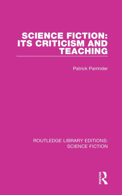 Science Fiction: Its Criticism and Teaching, Hardback Book