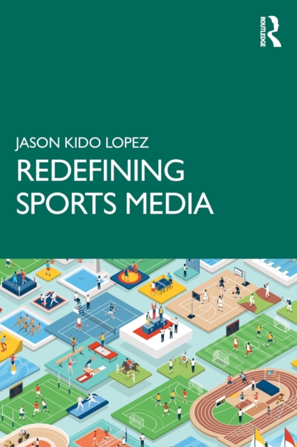 Redefining Sports Media, Paperback / softback Book