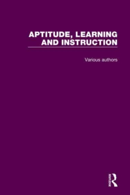 Aptitude, Learning and Instruction : 3 Volume Set, Multiple-component retail product Book
