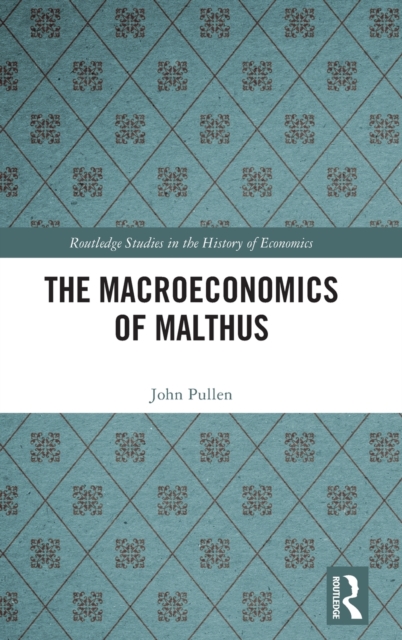 The Macroeconomics of Malthus, Hardback Book