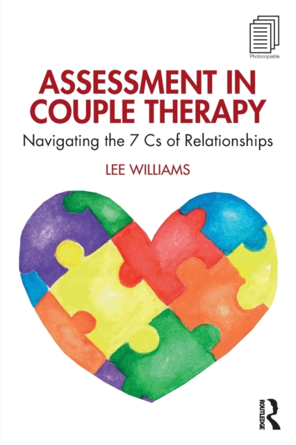 Assessment in Couple Therapy : Navigating the 7 Cs of Relationships, Paperback / softback Book