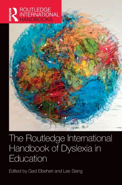 The Routledge International Handbook of Dyslexia in Education, Hardback Book