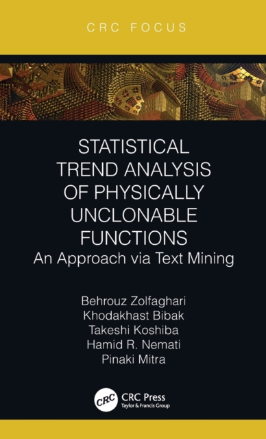 Statistical Trend Analysis of Physically Unclonable Functions : An Approach via Text Mining, Hardback Book