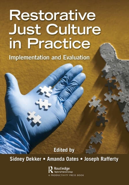 Restorative Just Culture in Practice : Implementation and Evaluation, Paperback / softback Book