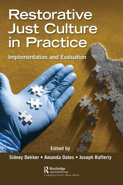 Restorative Just Culture in Practice : Implementation and Evaluation, Hardback Book