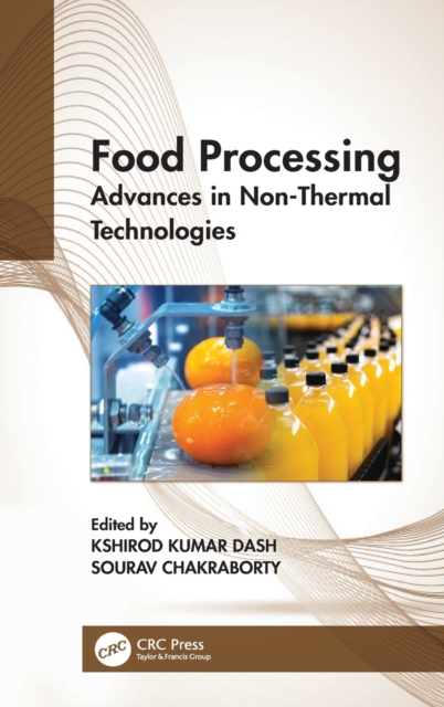 Food Processing : Advances in Non-Thermal Technologies, Hardback Book