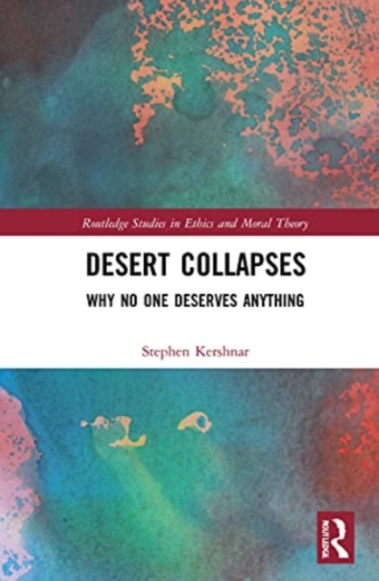 Desert Collapses : Why No One Deserves Anything, Paperback / softback Book