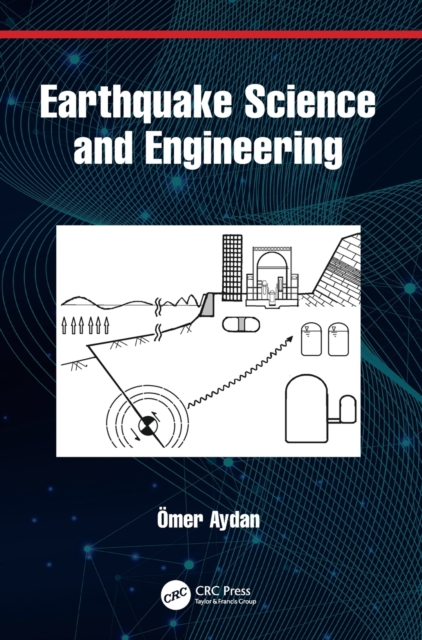 Earthquake Science and Engineering, Hardback Book