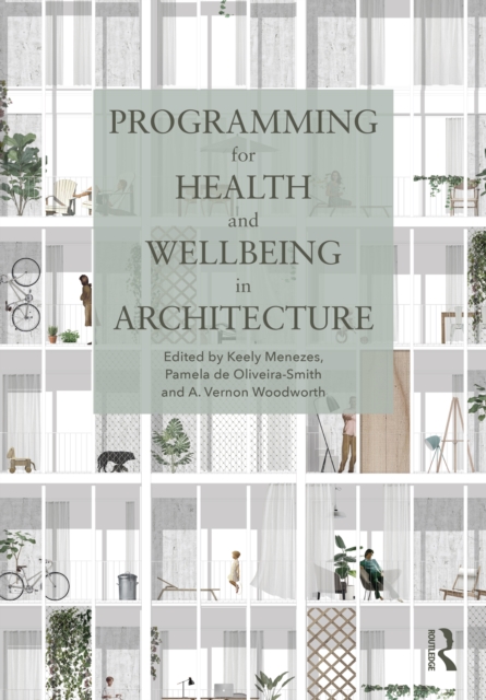 Programming for Health and Wellbeing in Architecture, Hardback Book