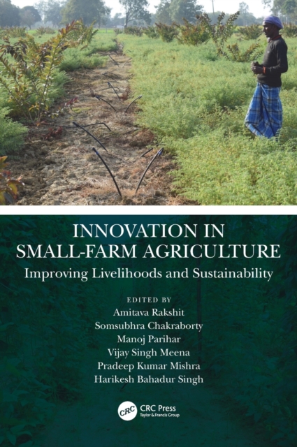 Innovation in Small-Farm Agriculture : Improving Livelihoods and Sustainability, Hardback Book