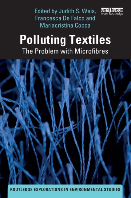 Polluting Textiles : The Problem with Microfibres, Paperback / softback Book