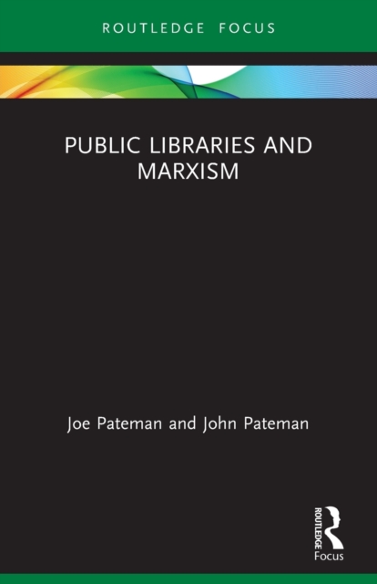 Public Libraries and Marxism, Paperback / softback Book
