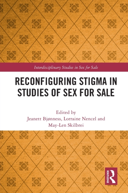 Reconfiguring Stigma in Studies of Sex for Sale, Paperback / softback Book