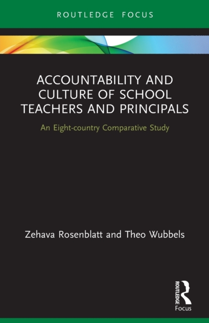 Accountability and Culture of School Teachers and Principals : An Eight-country Comparative Study, Paperback / softback Book