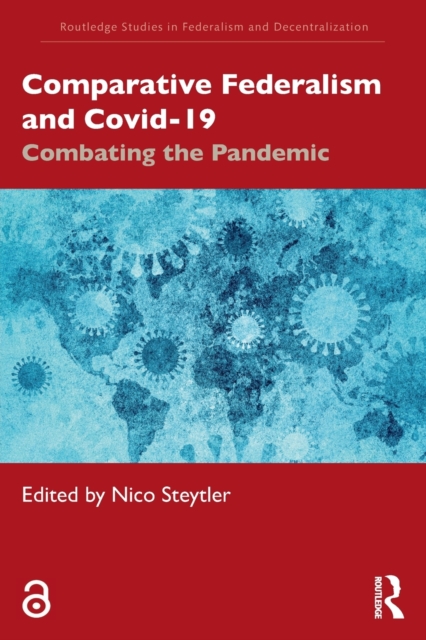 Comparative Federalism and Covid-19 : Combating the Pandemic, Paperback / softback Book