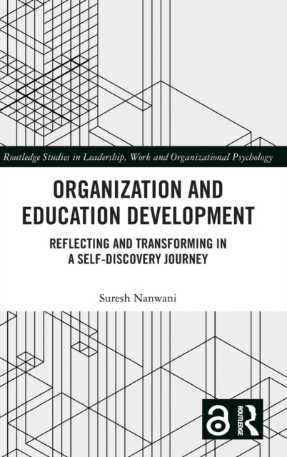 Organization and Education Development : Reflecting and Transforming in a Self-Discovery Journey, Hardback Book
