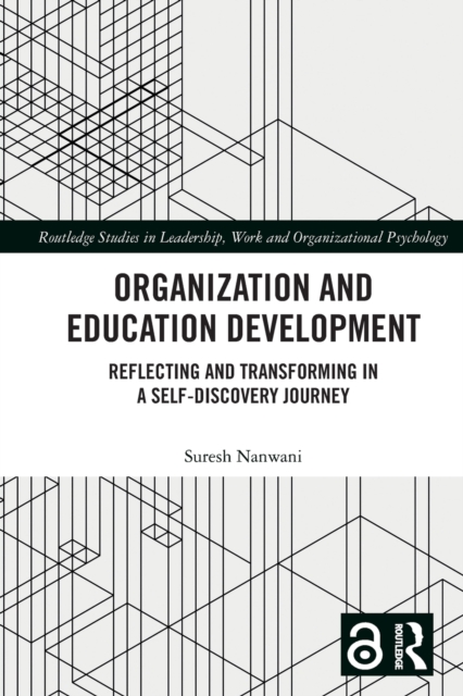 Organization and Education Development : Reflecting and Transforming in a Self-Discovery Journey, Paperback / softback Book