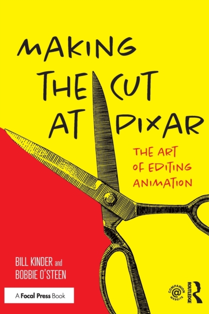Making the Cut at Pixar : The Art of Editing Animation, Paperback / softback Book