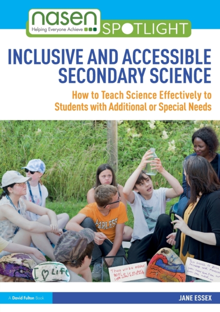 Inclusive and Accessible Secondary Science : How to Teach Science Effectively to Students with Additional or Special Needs, Paperback / softback Book