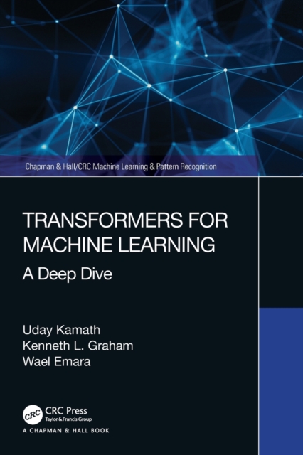 Transformers for Machine Learning : A Deep Dive, Paperback / softback Book