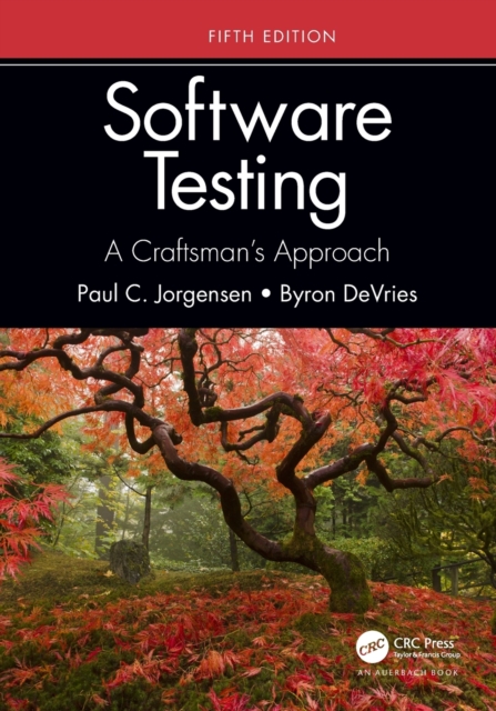Software Testing : A Craftsman’s Approach, Fifth Edition, Paperback / softback Book