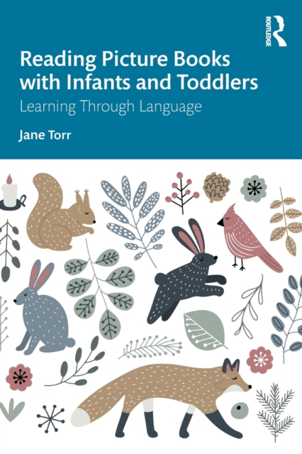 Reading Picture Books with Infants and Toddlers : Learning Through Language, Paperback / softback Book