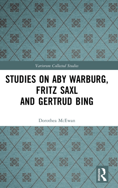 Studies on Aby Warburg, Fritz Saxl and Gertrud Bing, Hardback Book