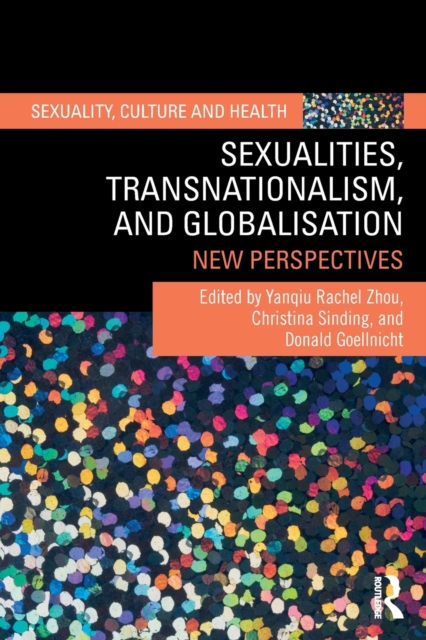 Sexualities, Transnationalism, and Globalisation : New Perspectives, Paperback / softback Book