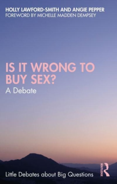 Is It Wrong to Buy Sex? : A Debate, Paperback / softback Book