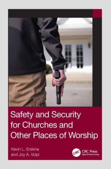 Safety and Security for Churches and Other Places of Worship, Paperback / softback Book