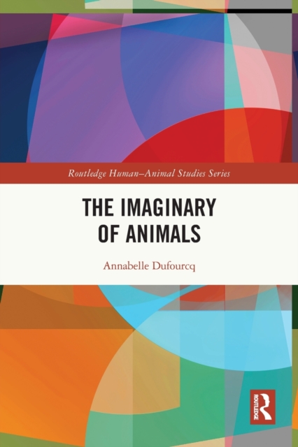 The Imaginary of Animals, Paperback / softback Book