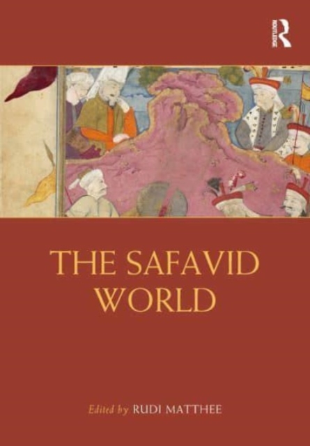 The Safavid World, Paperback / softback Book