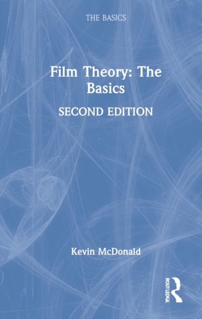 Film Theory: The Basics, Hardback Book