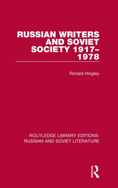 Russian Writers and Soviet Society 1917–1978, Hardback Book