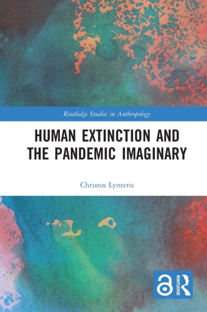 Human Extinction and the Pandemic Imaginary, Paperback / softback Book