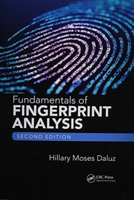 Fundamentals of Fingerprint Analysis, Second Edition, Paperback / softback Book