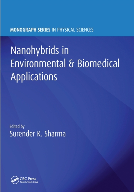 Nanohybrids in Environmental & Biomedical Applications, Paperback / softback Book