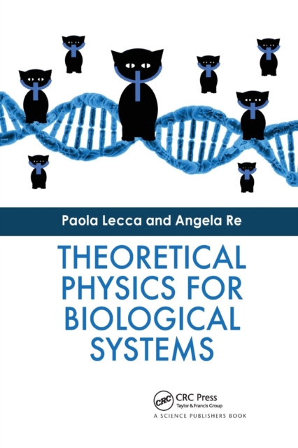 Theoretical Physics for Biological Systems, Paperback / softback Book