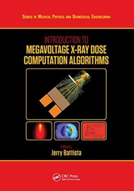 Introduction to Megavoltage X-Ray Dose Computation Algorithms, Paperback / softback Book